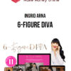 Ingrid Arna – 6-Figure Diva