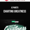 JC Parets – Charting Greatness