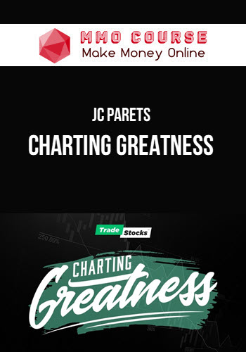 JC Parets – Charting Greatness