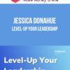 Jessica Donahue – Level-Up Your Leadership