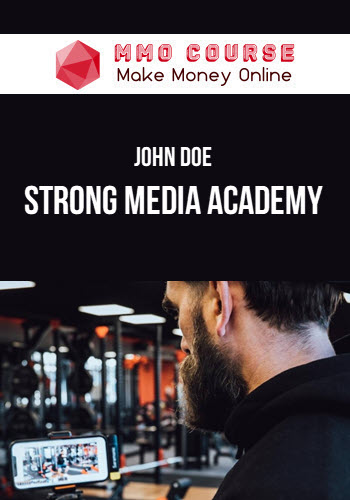 John Doe – Strong Media Academy