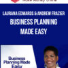 Laurana Edwards & Andrew Frazier – Business Planning Made Easy