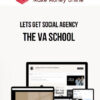 Lets Get Social Agency – The VA School 1 Lets Get Social Agency – The VA School
