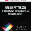 Maggie Patterson – Client Alchemy: Your Action Plan to Finding Clients