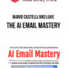 Mario Castelli and Luke – The AI Email Mastery