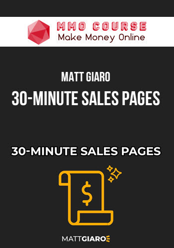 Matt Giaro – 30-Minute Sales Pages