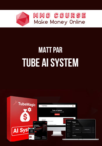 Matt Par – Tube AI System