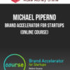 Michael Piperno – Brand Accelerator for Startups (Online Course)