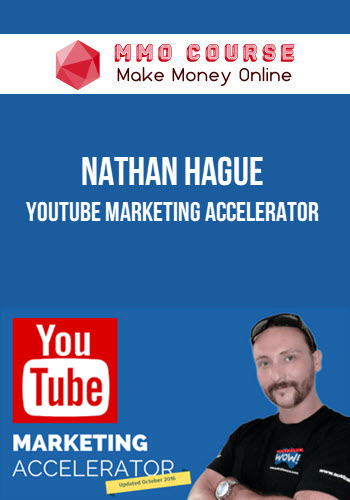 Nathan Hague – YouTube Marketing Accelerator