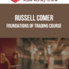 Russell Comer – Foundations of Trading Course