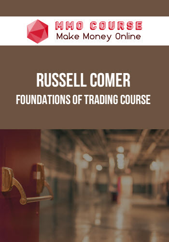 Russell Comer – Foundations of Trading Course