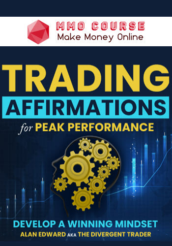 The Divergent Trader – Trading Affirmations – For Peak Performance