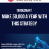 Tradesmart – Make £50,000 a Year with This Strategy
