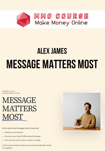 Alex James – Message Matters Most