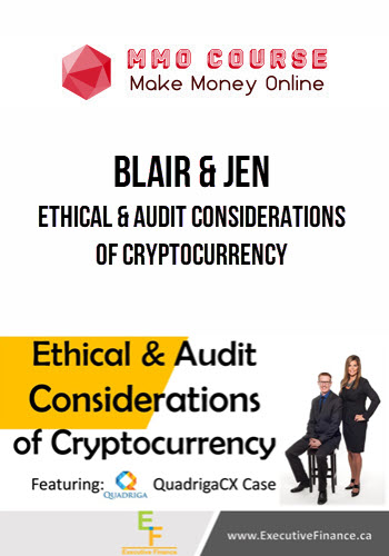 Blair & Jen – Ethical & Audit Considerations of Cryptocurrency