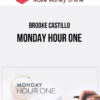 Brooke Castillo – Monday Hour One