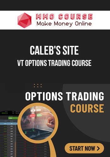 Caleb's Site – VT Options Trading Course