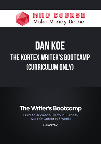 Dan Koe – The Kortex Writer’s Bootcamp (Curriculum Only)