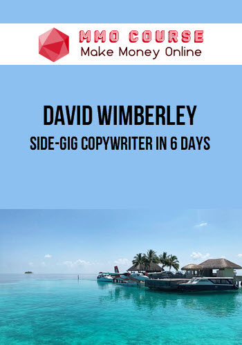 David Wimberley – Side-Gig Copywriter in 6 Days