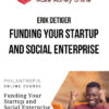 Erik Detiger – Funding Your Startup and Social Enterprise