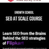 Growth School – SEO At Scale Course