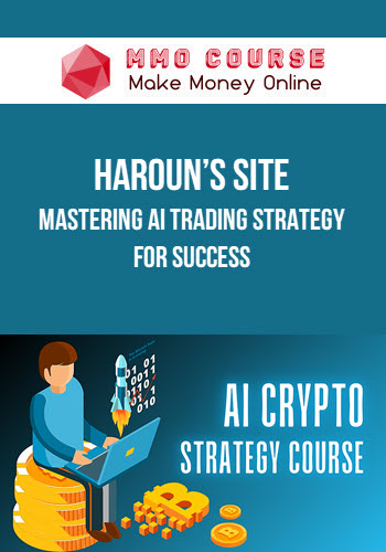 Haroun’s Site – Mastering AI Trading Strategy For Success