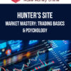 Hunter's Site – Market Mastery: Trading Basics & Psychology