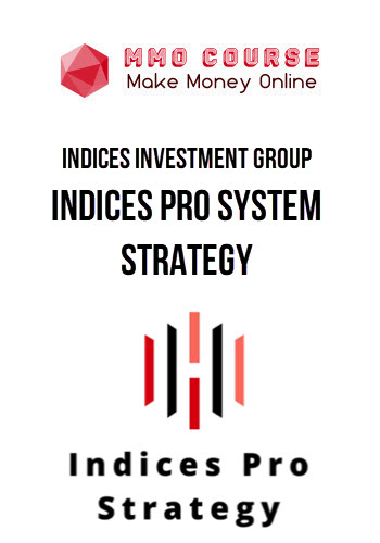 Indices Investment Group – Indices Pro System Strategy