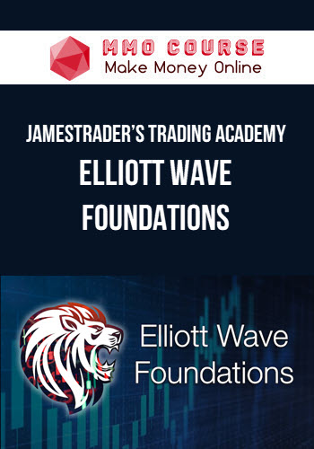 JamesTrader’s Trading Academy – Elliott Wave Foundations