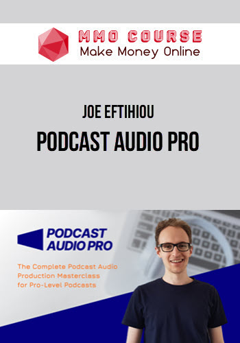 Joe Eftihiou – Podcast Audio Pro