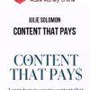 Julie Solomon – Content That Pays