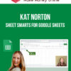 Kat Norton – Sheet Smarts For Google Sheets