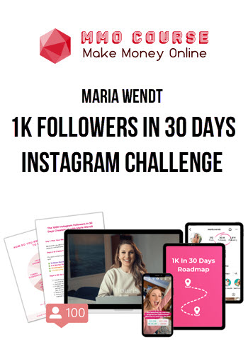 Maria Wendt – 1K Followers In 30 Days Instagram Challenge