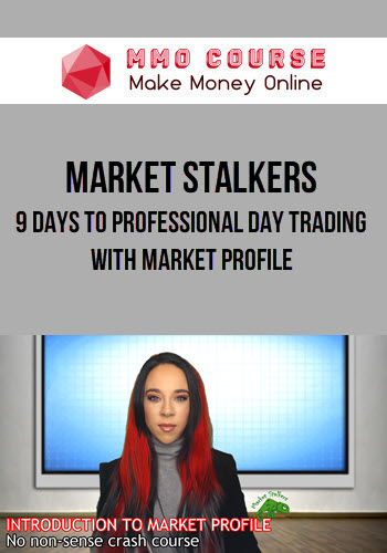 Market Stalkers – 9 Days To Professional Day Trading with Market Profile