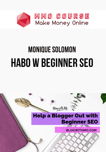 Monique Solomon – HABO w Beginner SEO