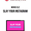 Morgs Eliz – Slay Your Instagram