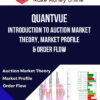 QuantVue – Introduction to Auction Market Theory, Market Profile & Order Flow