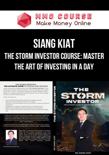 Siang Kiat – The Storm Investor Course: Master the Art of Investing in a Day