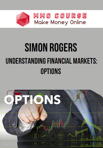 Simon Rogers – Understanding Financial Markets: Options