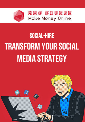 Social-Hire's School of Social Media Marketing – Transform Your Social Media Strategy