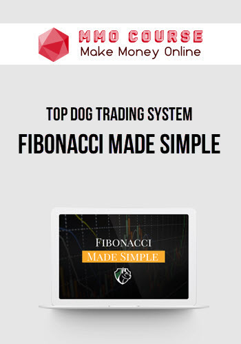 Top Dog Trading System – Fibonacci Made Simple