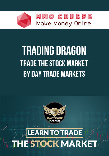 Trading Dragon – Trade the Stock Market by Day Trade Markets