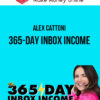 Alex Cattoni – 365-Day Inbox Income