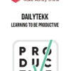 DailyTekk – Learning to Be Productive