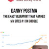 Danny Postma – The Exact Blueprint That Ranked My Sites #1 on Google