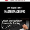 Day Trading Trinity – MasterTrader PRO