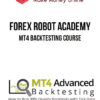Forex Robot Academy – MT4 Backtesting Course