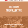 Greg Hickman – The Collective