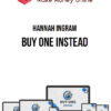 Hannah Ingram – Buy One Instead