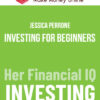 Jessica Perrone – Investing For Beginners